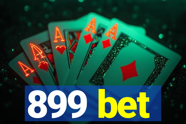 899 bet